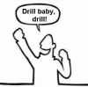 Click image for larger version

Name:	Drill baby, drill!.gif
Views:	3448
Size:	22.3 KB
ID:	2435