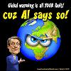 Click image for larger version

Name:	Gore & Global Warming.jpg
Views:	4328
Size:	73.1 KB
ID:	4110