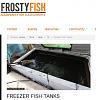 Click image for larger version

Name:	FreezerFishTank.JPG
Views:	1491
Size:	51.5 KB
ID:	5176